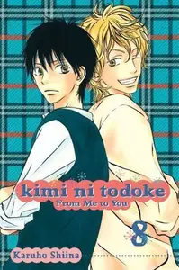 Book cover of Kimi ni Todoke: From Me to You, Vol. 8