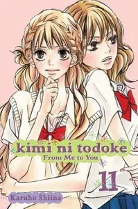Book cover of Kimi ni Todoke: From Me to You, Vol. 11