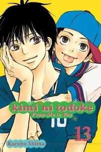 Book cover of Kimi ni Todoke: From Me to You, Vol. 13