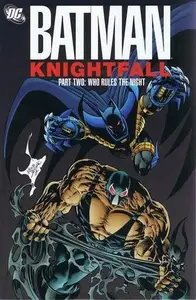 Book cover of Batman: Knightfall, Part Two: Who Rules the Night