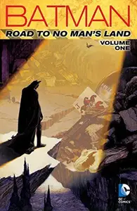 Book cover of Batman: Road to No Man's Land, Vol. 1
