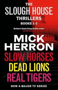 Book cover of The Slough House Thrillers Books 1-3