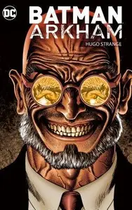 Book cover of Batman Arkham: Hugo Strange
