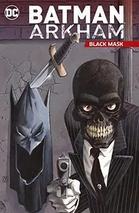 Book cover of Batman Arkham: Black Mask