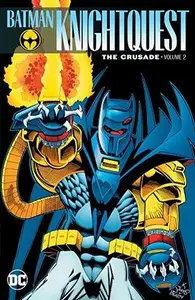 Book cover of Batman: Knightquest: The Crusade Vol. 2