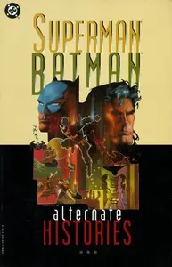 Book cover of Superman/Batman: Alternate Histories