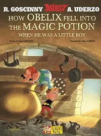 Book cover of Comment Obélix est tombé dans la marmite du druide quand il était petit