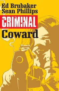 Book cover of Criminal, Vol. 1: Coward