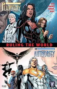 Book cover of Planetary/The Authority: Ruling the World