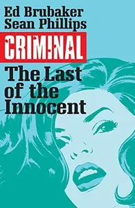 Book cover of Criminal, Vol. 6: The Last of the Innocent