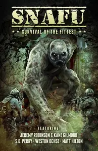 Book cover of SNAFU: Survival of the Fittest