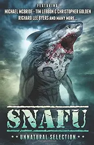 Book cover of SNAFU: Unnatural Selection