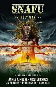 Book cover of SNAFU: Holy War