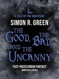 Book cover of The Good, the Bad, and the Uncanny