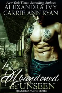 Book cover of Abandoned and Unseen