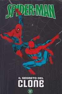 Book cover of Spider-Man - Le storie indimenticabili 12: Il segreto del clone