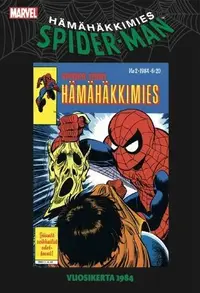 Book cover of Spider-Man - Hämähäkkimies: vuosikerta 1984