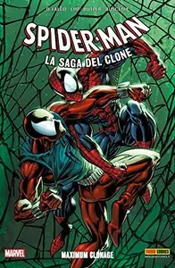 Book cover of Spider-Man: La Saga del Clone, Vol. 6: Maximum Clonage