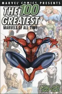 Book cover of The 100 Greatest Marvels of All Time: #25-22