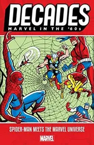 Book cover of Decades: Marvel in the '60s - Spider-Man Meets the Marvel Universe