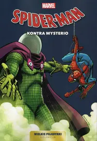 Book cover of The Menace of... Mysterio! / The Madness of Mysterio! / To Squash a Spider! / The Man's Name Appears to Be... Mysterio! / Dead Man's Bluff! / I Hate a Mystery / Mysterioso