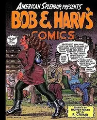 Book cover of American Splendor Presents: Bob and Harv's Comics