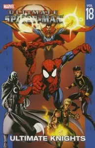 Book cover of Ultimate Spider-Man, Volume 18: Ultimate Knights