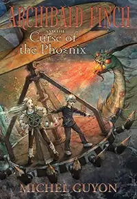 Book cover of Archibald Finch and the Curse of the Phoenix