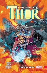 Book cover of The Mighty Thor, Vol. 4: The War Thor