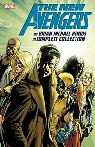 Book cover of The New Avengers by Brian Michael Bendis: The Complete Collection, Vol. 6