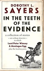 Book cover of In the Teeth of the Evidence