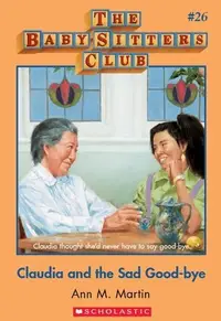 Book cover of Claudia and the Sad Good-bye