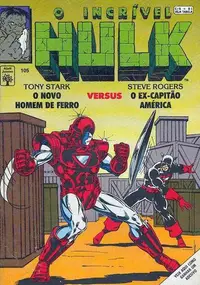 Book cover of O Incrível Hulk nº 105 - Tony Stark o Novo Homem de Ferro Versus Steve Rogers o Ex-Capitão América