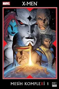 Book cover of X-Men: Mesih Komplexi, Cilt 1