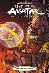 Book cover of Avatar: The Last Airbender: The Rift, Part 3