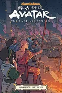 Book cover of Avatar: The Last Airbender: Imbalance, Part 3