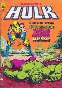 Book cover of O Incrível Hulk - O Que Aconteceria se Wolverine Tivesse Matado Hulk?