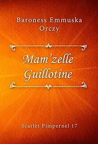 Book cover of Mam'zelle Guillotine