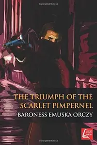 Book cover of The Triumph of the Scarlet Pimpernel