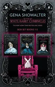 Book cover of The White Rabbit Chronicles: Alice in Zombieland / Through the Zombie Glass / The Queen of Zombie Hearts
