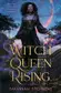 Book cover of Witch Queen Rising