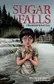 Book cover of Sugar Falls