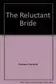 Book cover of The Reluctant Bride