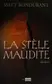 Book cover of La stèle maudite