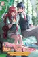 Book cover of If the Villainess and Villain Met and Fell in Love, Vol. 2