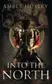 Book cover of Into the North