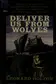 Book cover of Deliver us from wolves