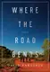 Book cover of Where the Road Bends