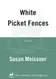Book cover of White Picket Fences