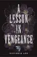 Book cover of A Lesson in Vengeance